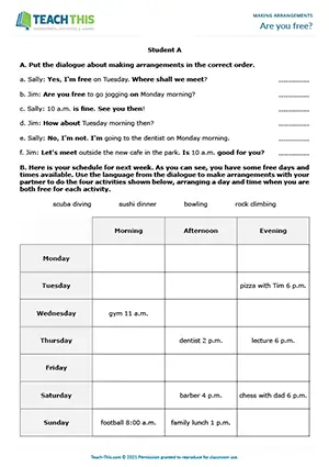 ESL Making Arrangements Activity preview for Pre-intermediate A2. Students arrange days and times to do activities with a partner and practice making arrangements.