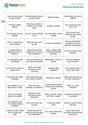ESL Making Decisions Game preview for Intermediate B1. Students play dominoes by matching questions to decisions or vice versa.
