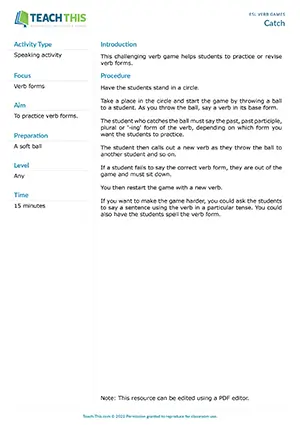 Free ESL verb game where students practice changing verb forms by catching and throwing a ball while transforming verbs into past, past participle, plural or -ing forms