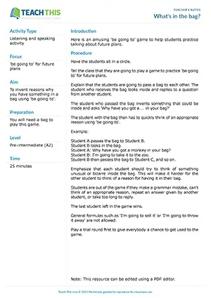 ESL Be Going To game preview for pre-intermediate: group game inventing reasons using be going to for unusual items in a bag.