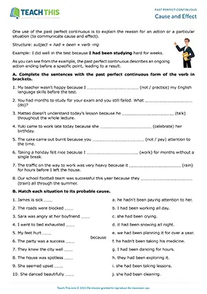ESL past perfect continuous worksheet for intermediate B1: gap-fill, matching, writing sentences about cause and effect