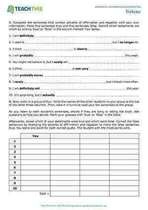 ESL adverbs of affirmation and negation game for intermediate B1, sentence completion, true or false, group work
