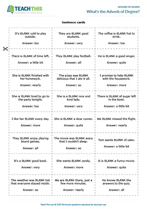 ESL adverbs of degree game for elementary A1-A2, matching, gap-fill, group work